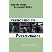 Cover of: Preaching to Postmoderns by Robert Kysar, Joseph M. Webb