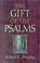 Cover of: The gift of the Psalms