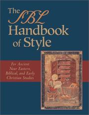 Cover of: The SBL handbook of style: for ancient Near Eastern, Biblical, and early Christian studies