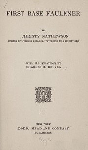 Cover of: First base Faulkner | Christy Mathewson