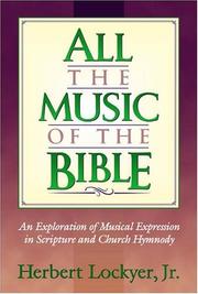 Cover of: All The Music Of The Bible by Herbert Lockyer