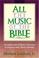 Cover of: All The Music Of The Bible