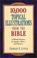 Cover of: 10,000 Topical Illustrations from the Bible