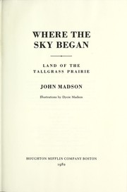 Cover of: Where the sky began: land of the tallgrass prairie