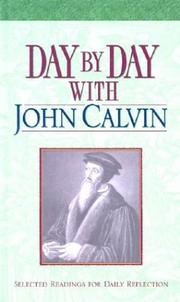 Cover of: Day by Day With John Calvin: Selected Readings for Daily Reflection