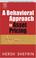 Cover of: A Behavioral Approach to Asset Pricing (Academic Press Advanced Finance Series)