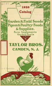 Cover of: A valuable catalog of garden and field seeds, poultry and chick foods, supplies and remedies, fertilizer, cement, gardeners