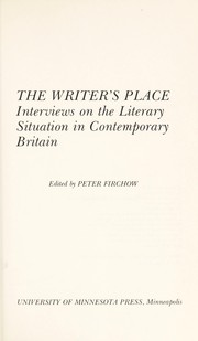 Cover of: The writer's place: interviews on the literary situation in contemporary Britain