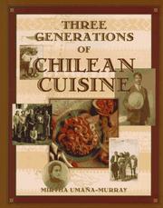 Cover of: Three generations of Chilean cuisine