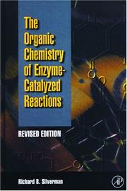 Cover of: Organic Chemistry of Enzyme-Catalyzed Reactions, Revised Edition, Second Edition by Richard B. Silverman