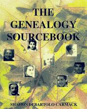 Cover of: The genealogy sourcebook by Sharon DeBartolo Carmack