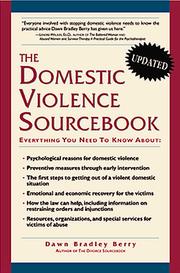 Cover of: The Domestic Violence Sourcebook: Everything You Need to Know