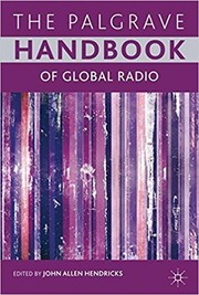 Cover of: The Palgrave handbook of global radio | John Allen Hendricks