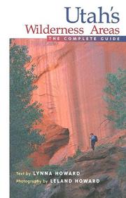 Cover of: Utah's Wilderness Areas by Lynna Howard, Lynna P. Howard