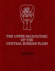 Cover of: The Upper Paleolithic of the Central Russian Plain by Olga Soffer