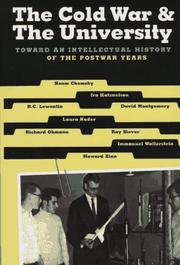 Cover of: The Cold War & the University: Toward an Intellectual History of the Postwar Years