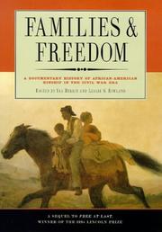 Cover of: Families and Freedom: A Documentary History of African-American Kinship in the Civil War Era