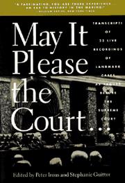 Cover of: May It Please the Court: The Most Significant Oral Arguments Made Before the Supreme Court Since 1955