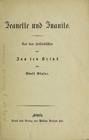 Cover of: Jeanette und Juanito: Aus dem holla ndischen des Jan ten Brink von Adolf Glaser