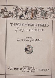 Cover of: Through fairy halls of my bookhouse by Olive Beaupré Miller