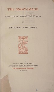 Cover of: The snow-image and other twice-told tales