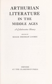 Cover of: Arthurian literature in the Middle Ages by Roger Sherman Loomis