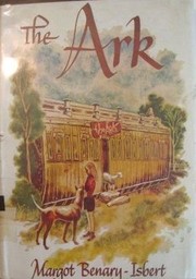 The Ark by Margot Benary-Isbert, Margot Benary