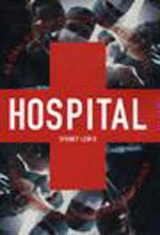 Cover of: Hospital: An Oral History of Cook County Hospital