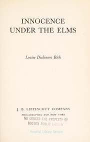 Cover of: Innocence under the elms. by Louise Dickinson Rich