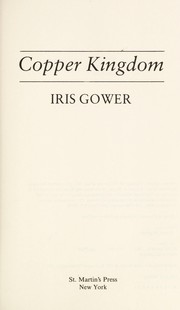 Cover of: Copper kingdom by Iris Gower