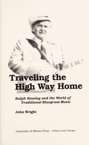 Cover of: Traveling the high way home | Wright, John