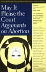 Cover of: May It Please the Court: Arguments on Abortion/Book and 2 Cassettes