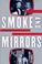 Cover of: Smoke and mirrors
