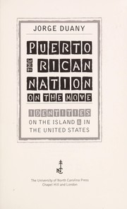 Cover of: The Puerto Rican nation on the move by Jorge Duany