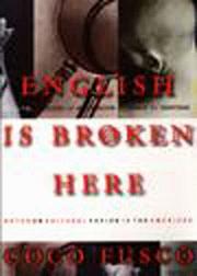 English is broken here by Coco Fusco