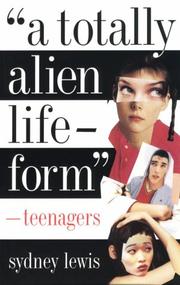Cover of: A Totally Alien Life-Form: Teenagers