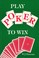Cover of: Play Poker to Win