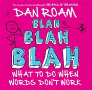 Cover of: Blah blah blah: what to do when words don't work