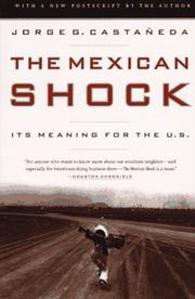 Cover of: The Mexican Shock by Jorge G. Castaneda