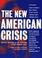 Cover of: The new American crisis