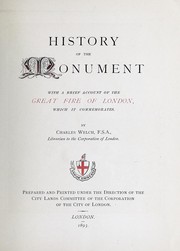 Cover of: History of the monument: with a brief account of the great fire of London, which it commemorates