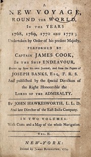 Cover of: A new voyage, round the world, in the years 1768, 1769, 1770, and 1771 | Hawkesworth, John