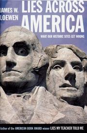 Cover of: Lies across America: what our historic sites get wrong