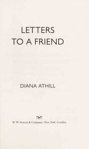 Letters to a friend by Diana Athill