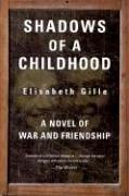 Cover of: Shadows of a childhood: a novel of war and friendship