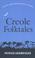 Cover of: Creole Folktales