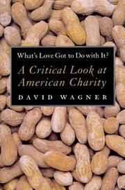 Cover of: What's love got to do with it?: a critical look at American charity