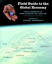 Cover of: Field Guide to the Global Economy by Sarah Anderson, John Cavanagh, Thea Lee