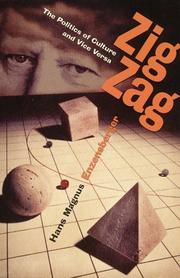 Cover of: Zig zag: the politics of culture and vice versa