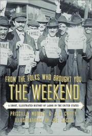 Cover of: From the Folks Who Brought You the Weekend by Priscilla Murolo, Arthur Ben Chitty